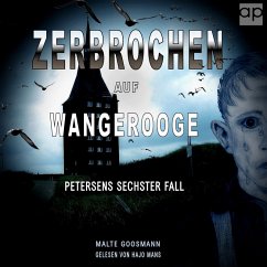 Zerbrochen auf Wangerooge (MP3-Download) - Goosmann, Malte