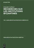 Rodolphe Guilland: Recherches sur les institutions byzantines. II. (eBook, PDF)