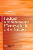 Functional Membranes for High Efficiency Molecule and Ion Transport (eBook, PDF)