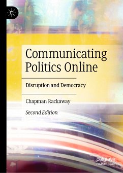 Communicating Politics Online (eBook, PDF) - Rackaway, Chapman