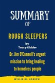 Summary of Rough Sleepers by Tracy Kidder: Dr. Jim O'Connell's Urgent Mission to Bring Healing to Homeless People (eBook, ePUB)