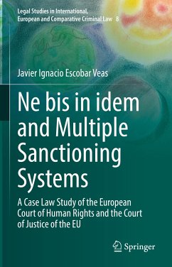 Ne bis in idem and Multiple Sanctioning Systems (eBook, PDF) - Escobar Veas, Javier Ignacio