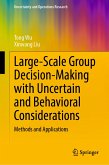 Large-Scale Group Decision-Making with Uncertain and Behavioral Considerations (eBook, PDF)