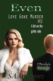 Even - P-Body's Revenge (Love Gone Murder, #2) (eBook, ePUB)