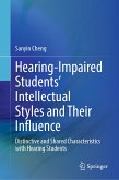 Hearing-Impaired Students&quote; Intellectual Styles and Their Influence (eBook, PDF)