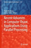 Recent Advances in Computer Vision Applications Using Parallel Processing (eBook, PDF) Recent Advances in Computer Vision Applications Using Parallel Processing (eBook, PDF)