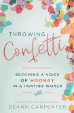 Throwing Confetti (eBook, ePUB)