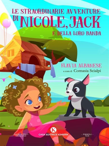Le straordinarie avventure di Nicole, Jack e della loro banda (eBook, ePUB) Le straordinarie avventure di Nicole, Jack e della loro banda (eBook, ePUB)