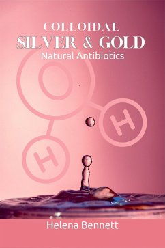Cover COLOIDAL SILVER & GOLD (eBook, ePUB)