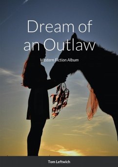 Cover Dream of an Outlaw (eBook, ePUB)