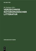 Verzeichniss Rätoromanischer Litteratur (eBook, PDF) Verzeichniss Rätoromanischer Litteratur (eBook, PDF)