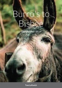 Burro's to Bisbee (eBook, ePUB) - Leftwich, Tom