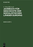 Jahrbuch für Geschichte der sozialistischen Länder Europas. Band 25, Heft 2 (eBook, PDF)
