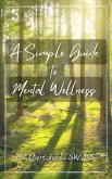 A Simple Guide to Mental Wellness (eBook, ePUB)