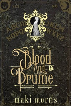 Blood and Brume (eBook, ePUB) - Morris, Maki