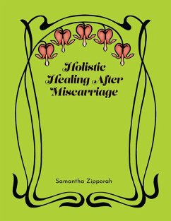 Cover Holistic Healing After Miscarriage (eBook, ePUB)