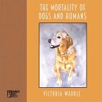 The Mortality of Dogs and Humans (eBook, ePUB)
