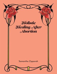 Cover Holistic Healing After Abortion (eBook, ePUB)