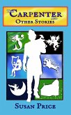 The Carpenter and Other Stories (Folk and Fairy Tales, #4) (eBook, ePUB)