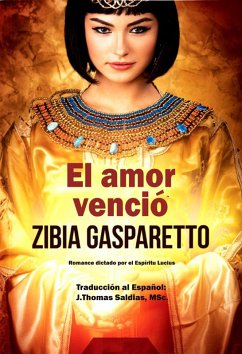 Cover El Amor Venció (Zibia Gasparetto & Lucius) (eBook, ePUB)