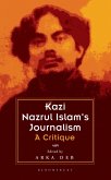 Kazi Nazrul Islam's Journalism (eBook, ePUB)