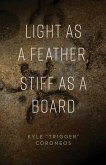 Light as a Feather, Stiff as a Board (eBook, ePUB)