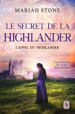 Le Secret de la highlander (L'Appel du highlander, #2) (eBook, ePUB)