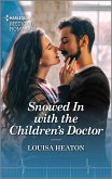 Snowed In with the Children's Doctor (eBook, ePUB)