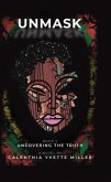 UNMASK   Uncovering the Truth (eBook, ePUB)