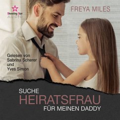 Suche Heiratsfrau für meinen Daddy (MP3-Download) - Miles, Freya