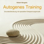 Autogenes Training: Grundstufe mit spezieller Entspannungsmusik (MP3-Download)