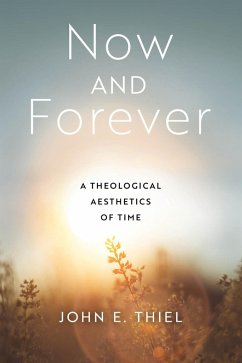 Now and Forever (eBook, ePUB) - Thiel, John E.