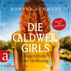 Die Caldwell Girls - Augenblicke der Hoffnung (MP3-Download) - Summers, Rowena