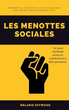 Les menottes sociales (eBook, ePUB) Les menottes sociales (eBook, ePUB)
