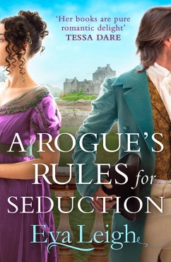 A Rogue's Rules for Seduction (eBook, ePUB) - Leigh, Eva