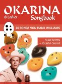 Okarina Songbook - 6 Löcher - 26 Songs von Hank Williams (eBook, ePUB)