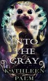 Into the Gray (eBook, ePUB)