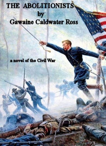 The Abolitionists (eBook, ePUB) The Abolitionists (eBook, ePUB)