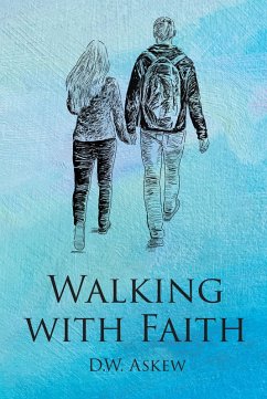 Walking with Faith (eBook, ePUB) - Askew, D. W.