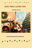 Even Then I Loved You (eBook, ePUB)