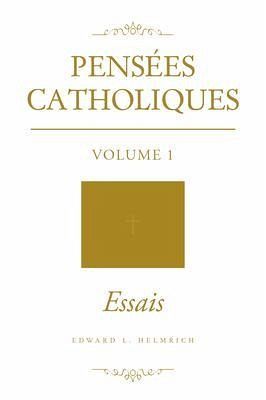 Pensées Catholiques (eBook, ePUB) Pensées Catholiques (eBook, ePUB)