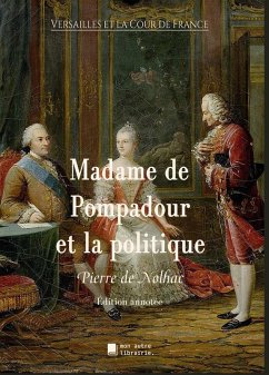 Madame de Pompadour et la politique (eBook, ePUB) - De Nolhac, Pierre