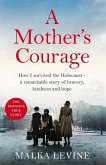 A Mother's Courage (eBook, ePUB)