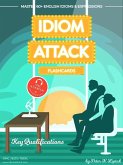Idiom Attack 2: Key Qualifications - Flashcards for Doing Business vol. 6 (Idiom Attack Flashcards, #2) (eBook, ePUB)