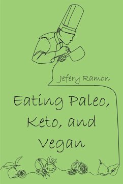 Cover Eating Paleo, Keto, and Vegan (eBook, ePUB)