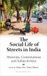 The Social Life of Streets in India... - Bild 1