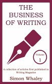 The Business of Writing: Volume 1 (eBook, ePUB)