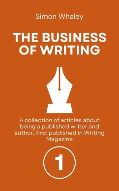 Cover The Business of Writing: Volume 1 (eBook, ePUB)
