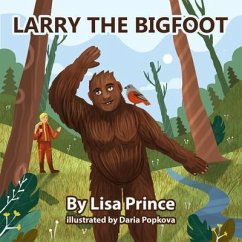 Larry The Bigfoot (eBook, ePUB) - Prince, Lisa