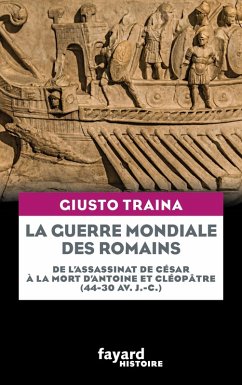 La guerre mondiale des Romains (eBook, ePUB) - Traina, Giusto